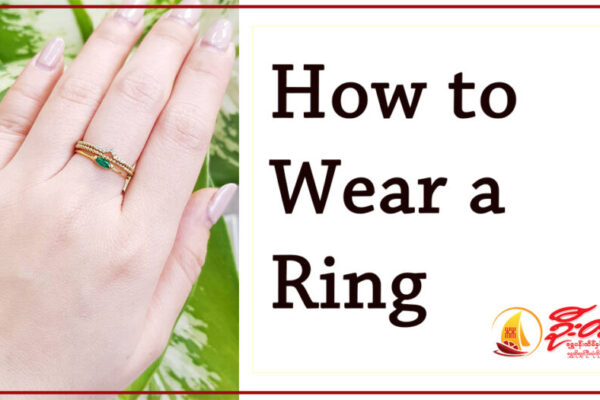 how to wear a ring, how to avoid difficulties wearing rings, ruby, u hton goldsmith, myanmar